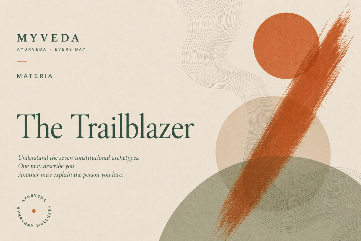 The Trailblazer — the Pitta-Vata type